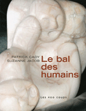 Bal des humains (Le)